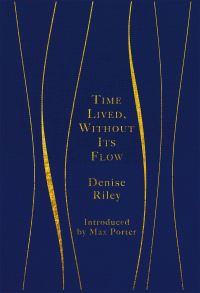 Book Cover for Time Lived, Without Its Flow by Denise Riley