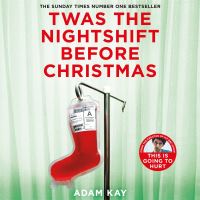 Book Cover for Twas The Nightshift Before Christmas by Adam Kay