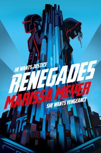 Book Cover for Renegades by Marissa Meyer