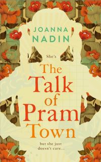 Book Cover for The Talk of Pram Town by Joanna Nadin