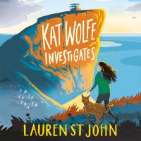Book Cover for Kat Wolfe Investigates by Lauren St. John