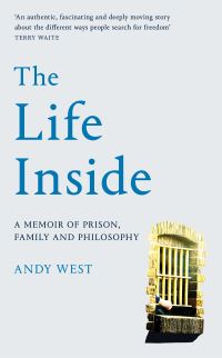 Book Cover for The Life Inside by Andy West