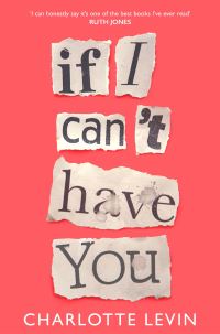 Book Cover for If I Can't Have You by Charlotte Levin