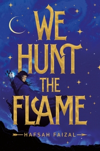 Book Cover for We Hunt the Flame by Hafsah Faizal