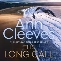 Book Cover for The Long Call by Ann Cleeves