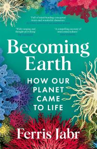 Book Cover for Becoming Earth by Ferris Jabr