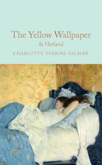 Book Cover for The Yellow Wallpaper by Charlotte Perkins Gilman, Charlotte Perkins Gilman