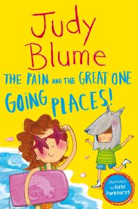 Book Cover for The Pain and the Great One Going Places! by Judy Blume, Judy Blume