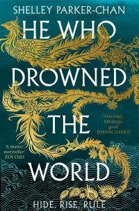 Book Cover for He Who Drowned the World by Shelley ParkerChan