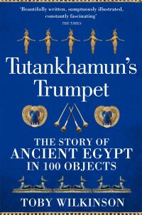 Book Cover for Tutankhamun's Trumpet by Toby Wilkinson