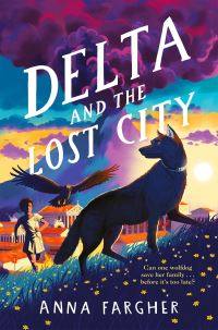 Book Cover for Delta and the Lost City by Anna Fargher