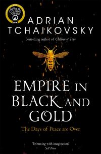 Book Cover for Empire in Black and Gold by Adrian Tchaikovsky