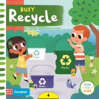 Book Cover for Busy Recycle by Melanie Matthews