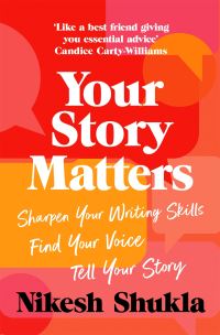 Book Cover for Your Story Matters by Nikesh Shukla