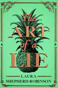 Book Cover for The Art of a Lie by Laura ShepherdRobinson