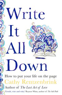 Book Cover for Write It All Down by Cathy Rentzenbrink