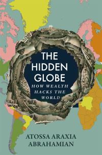 Book Cover for The Hidden Globe by Atossa Araxia Abrahamian