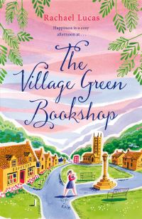Book Cover for The Village Green Bookshop by Rachael Lucas