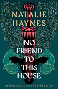 Book Cover for No Friend To This House by Natalie Haynes