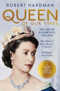 Book Cover for Queen of Our Times by Robert Hardman