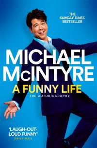Book Cover for A Funny Life by Michael McIntyre