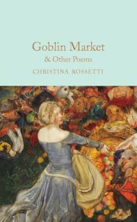 Book Cover for Goblin Market & Other Poems by Christina Georgina Rossetti