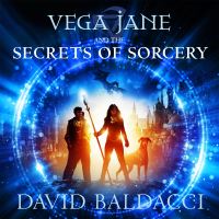 Book Cover for Vega Jane and the Secrets of Sorcery by David Baldacci