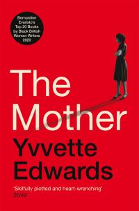 Book Cover for The Mother by Yvvette Edwards