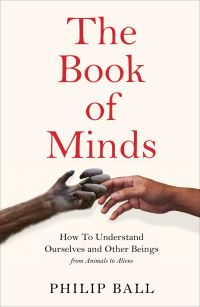 Book Cover for The Book of Minds by Philip Ball