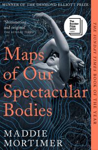 Book Cover for Maps of Our Spectacular Bodies by Maddie Mortimer