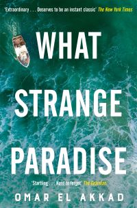Book Cover for What Strange Paradise by Omar El Akkad