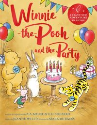 Book Cover for Winnie-the-Pooh and the Party by Jeanne Willis, A A Milne, Ernest H Shepard