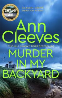 Book Cover for Murder in My Backyard by Ann Cleeves
