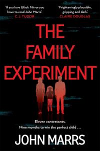 Book Cover for The Family Experiment by John Marrs