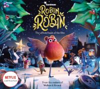 Book Cover for Robin Robin by Amanda Li, Dan Ojari, Mikey Please, Aardman Animations Firm