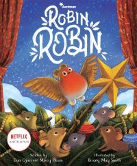 Book Cover for Robin Robin by Dan Ojari, Mikey Please, Aardman Animations Firm