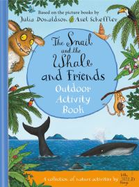Book Cover for The Snail and the Whale and Friends by Julia Donaldson, Axel Scheffler, Little Wild Things