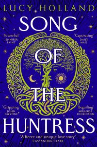 Book Cover for Song of the Huntress by Lucy Holland