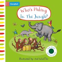 Book Cover for Who's Hiding in the Jungle? by Axel Scheffler