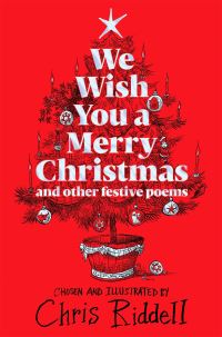 Book Cover for We Wish You a Merry Christmas and Other Festive Poems by Chris Riddell