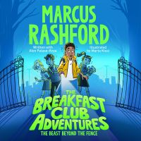 Book Cover for The Breakfast Club Adventures by Marcus Rashford, Alex Falase-Koya