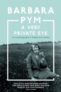 Book Cover for A Very Private Eye by Barbara Pym
