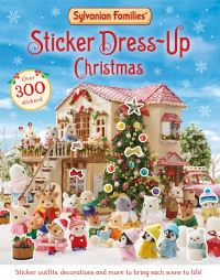 Book Cover for Sylvanian Families: Sticker Dress-Up Christmas Book by Macmillan Childrens Books