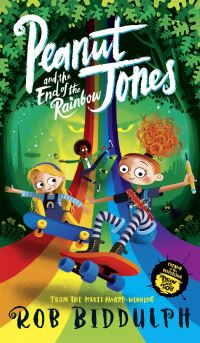 Book Cover for Peanut Jones and the End of the Rainbow by Rob Biddulph
