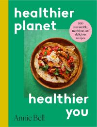 Book Cover for Healthier Planet, Healthier You by Annie Bell
