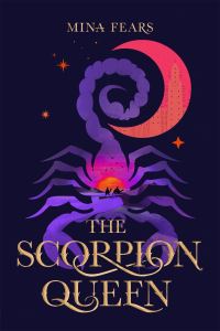 Book Cover for The Scorpion Queen by Mina Fears