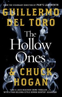 Book Cover for The Hollow Ones by Guillermo del Toro, Chuck Hogan