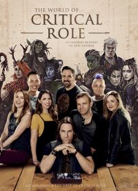 Book Cover for The World of Critical Role by Liz Marsham, Cast of Critical Role