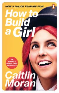 Book Cover for How to Build a Girl by Caitlin Moran