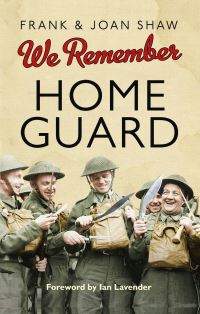 Book Cover for The Home Guard by Frank Shaw, Joan Shaw